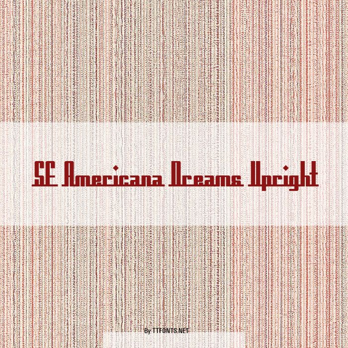 SF Americana Dreams Upright example